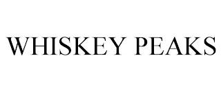 WHISKEY PEAKS trademark