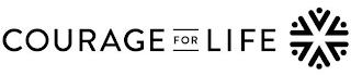 COURAGE FOR LIFE trademark