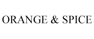 ORANGE & SPICE trademark