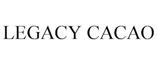 LEGACY CACAO trademark