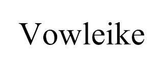 VOWLEIKE trademark