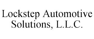 LOCKSTEP AUTOMOTIVE SOLUTIONS, L.L.C. trademark