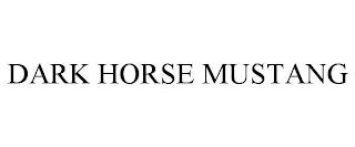 DARK HORSE MUSTANG trademark