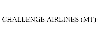 CHALLENGE AIRLINES (MT) trademark