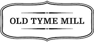 OLD TYME MILL trademark