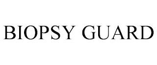 BIOPSY GUARD trademark