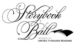 STORYBOOK BALL PRESENTED BY UNITED THROUGH READING trademark