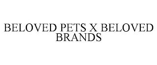 BELOVED PETS X BELOVED BRANDS trademark