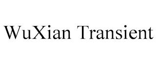 WUXIAN TRANSIENT trademark