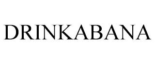 DRINKABANA trademark