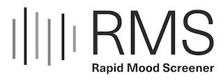 RMS RAPID MOOD SCREENER trademark