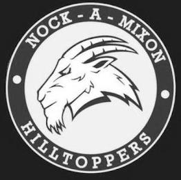 NOCK-A-MIXON HILLTOPPERS trademark