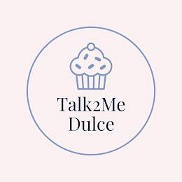 TALK 2 ME DULCE trademark