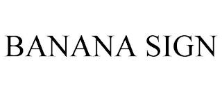 BANANA SIGN trademark