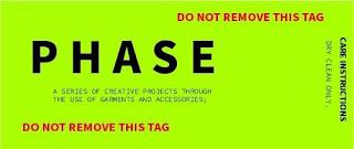 DO NOT REMOVE THIS TAG CARE INSTRUCTIONS DRY CLEAN ONLY. PHASE A SERIES OF CREATIVE PROJECTS THROUGH THE USE OF GARMENTS AND ACCESSORIES; DO NOT REMOVE THIS TAG trademark