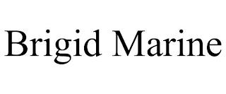 BRIGID MARINE trademark