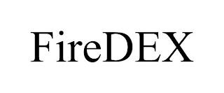 FIREDEX trademark