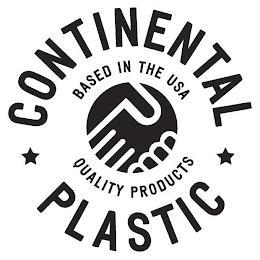 CONTINENTAL PLASTIC BASED IN THE USA QUALITY PRODUCTSLITY PRODUCTS trademark