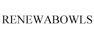 RENEWABOWLS trademark