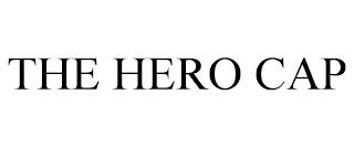 THE HERO CAP trademark