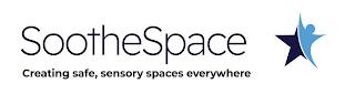 SOOTHESPACE: CREATING SAFE, SENSORY SPACES EVERYWHERE trademark