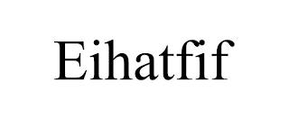 EIHATFIF trademark