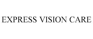 EXPRESS VISION CARE trademark