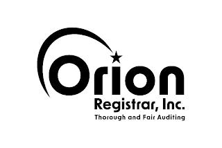 ORION REGISTRAR, INC. THOROUGH AND FAIR AUDITING trademark