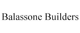 BALASSONE BUILDERS trademark