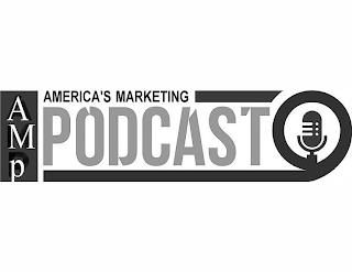 AMERICA' MARKETING PODCAST AMP trademark