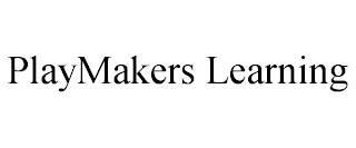 PLAYMAKERS LEARNING trademark