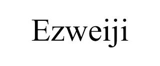 EZWEIJI trademark