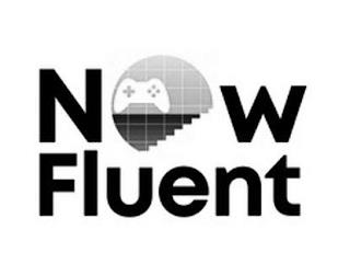 NOW FLUENT trademark