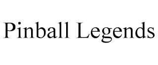 PINBALL LEGENDS trademark