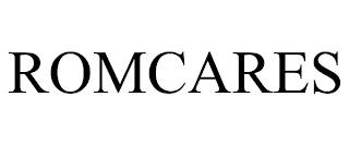 ROMCARES trademark