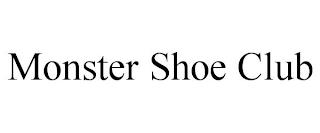 MONSTER SHOE CLUB trademark