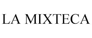 LA MIXTECA trademark