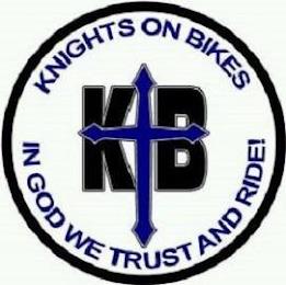 KNIGHTS ON BIKES IN GOD WE TRUST AND RIDE! trademark