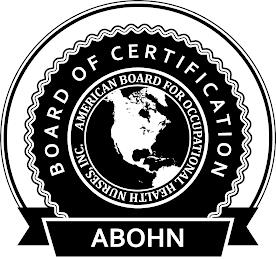 BOARD OF CERTIFICATION AMERICAN BOARD FOR OCCUPATIONAL HEALTH NURSES, INC. ABOHN trademark