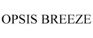 OPSIS BREEZE trademark