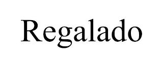 REGALADO trademark