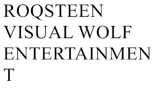 ROQSTEEN VISUAL WOLF ENTERTAINMENT trademark