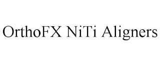 ORTHOFX NITI ALIGNERS trademark