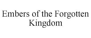 EMBERS OF THE FORGOTTEN KINGDOM trademark