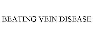 BEATING VEIN DISEASE trademark