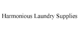 HARMONIOUS LAUNDRY SUPPLIES trademark