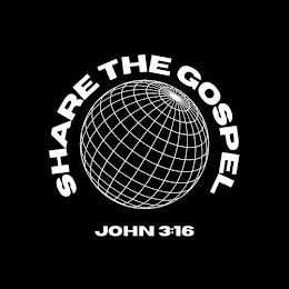 SHARE THE GOSPEL JOHN 3:16 trademark