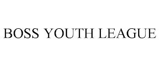 BOSS YOUTH LEAGUE trademark