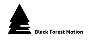 BLACK FOREST MOTION trademark