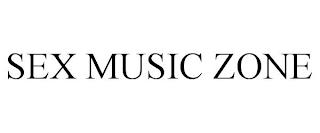 SEX MUSIC ZONE trademark